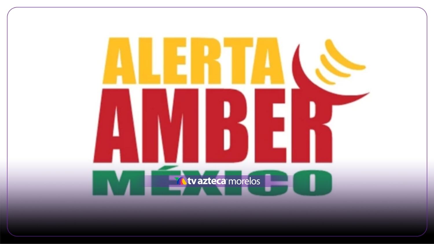 ¿Cómo activar la Alerta Amber en Morelos tras la desaparición de un menor?