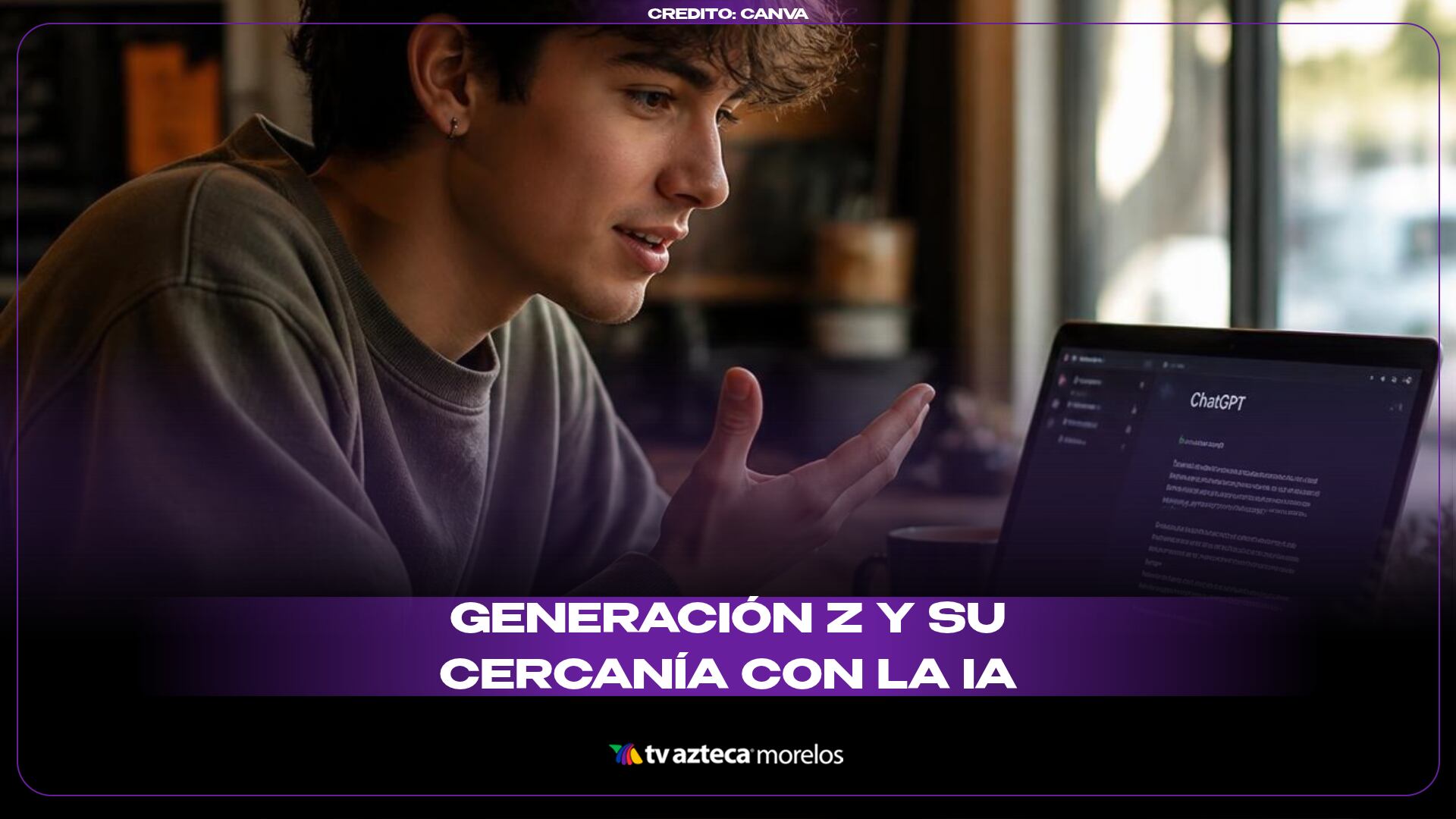 Generación Z y su cercanía con la IA