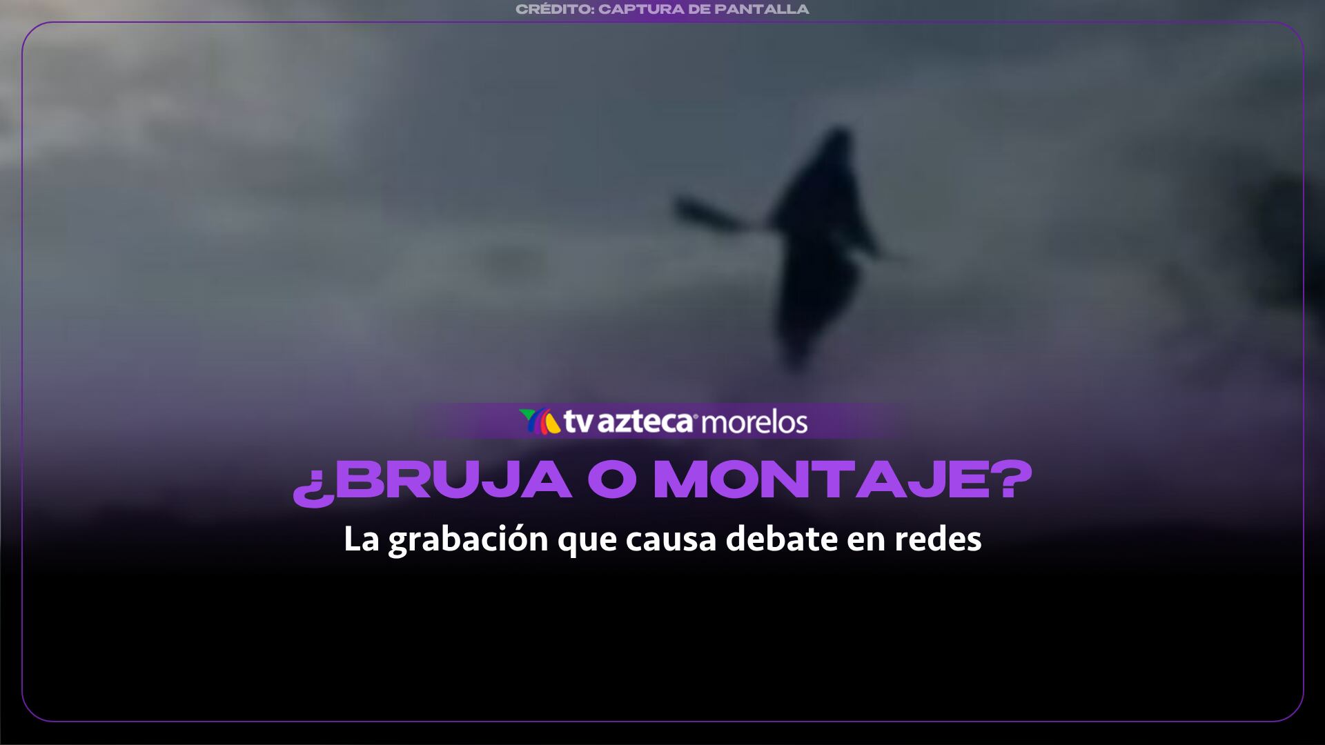 ¿Bruja o montaje? La grabación que está causando debate en internet