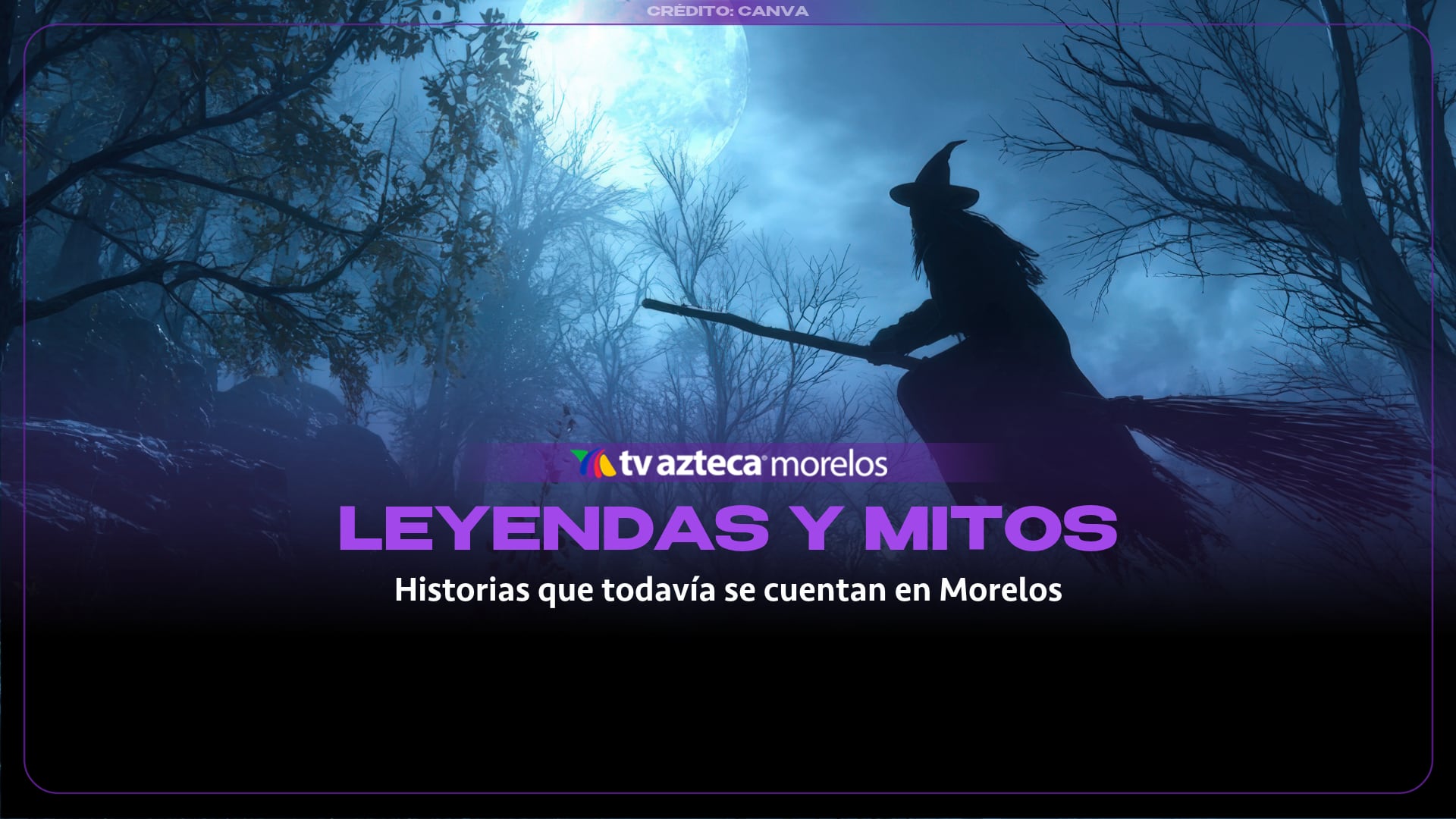 Leyendas de Morelos que sobreviven al paso del tiempo