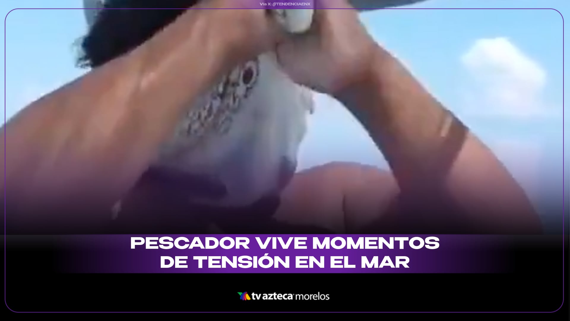 Pescador vive momento de tensión en el mar