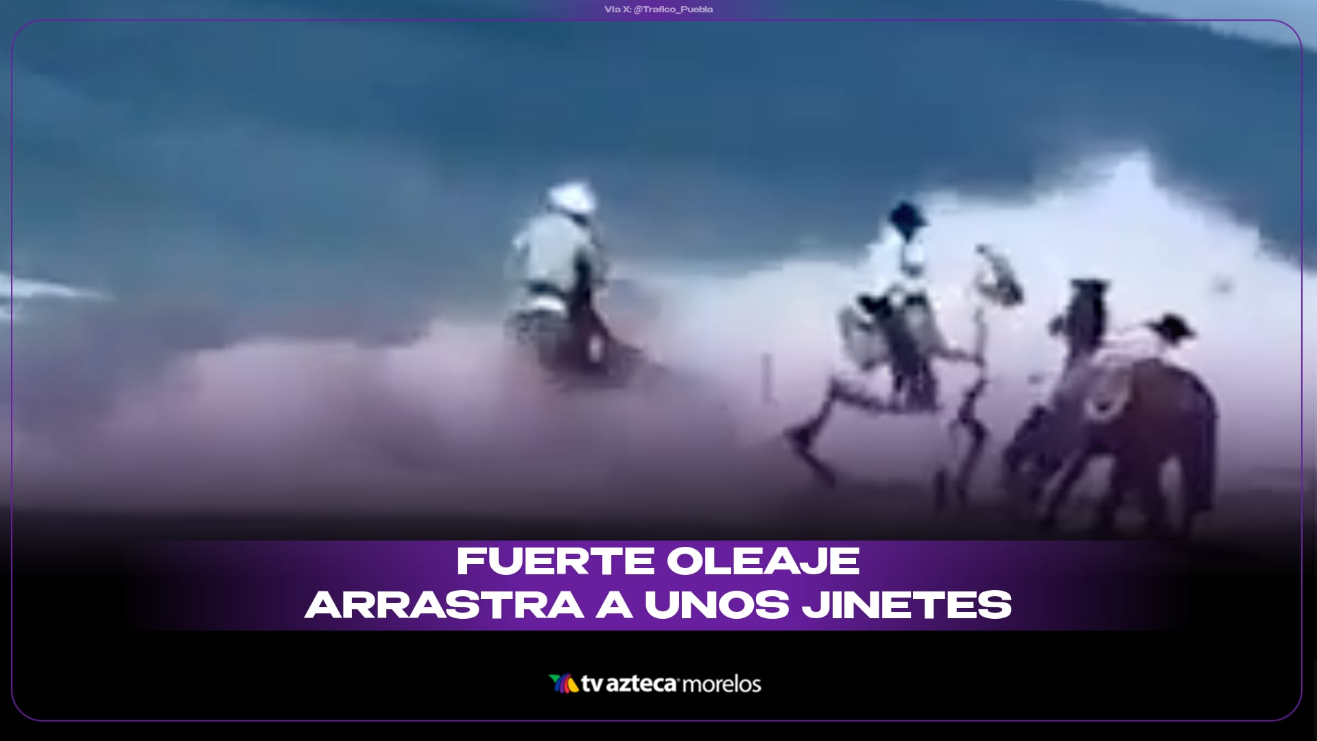 Fuerte oleaje casi arrastra a jinetes y caballos