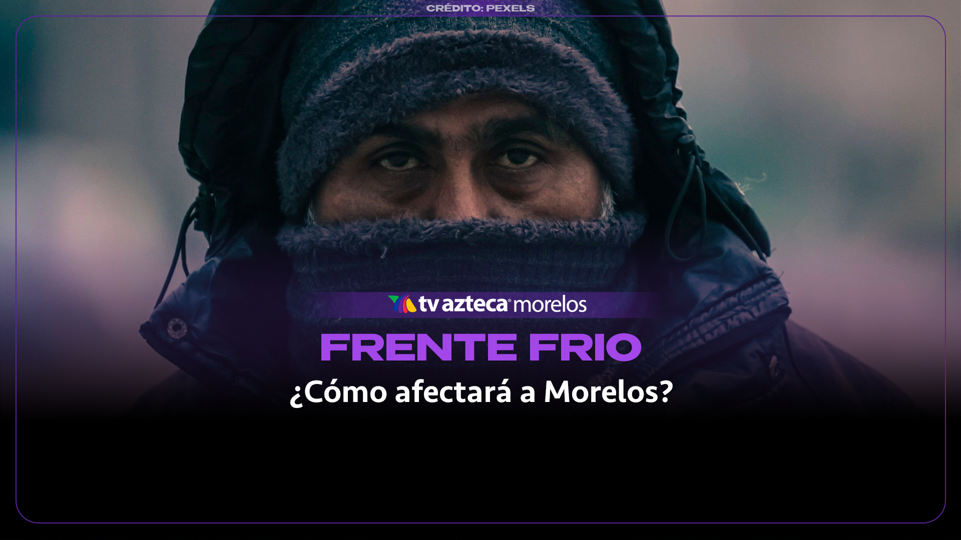 ¿Cuándo entrará el frente frío 3?: De esta manera afectará a Morelos