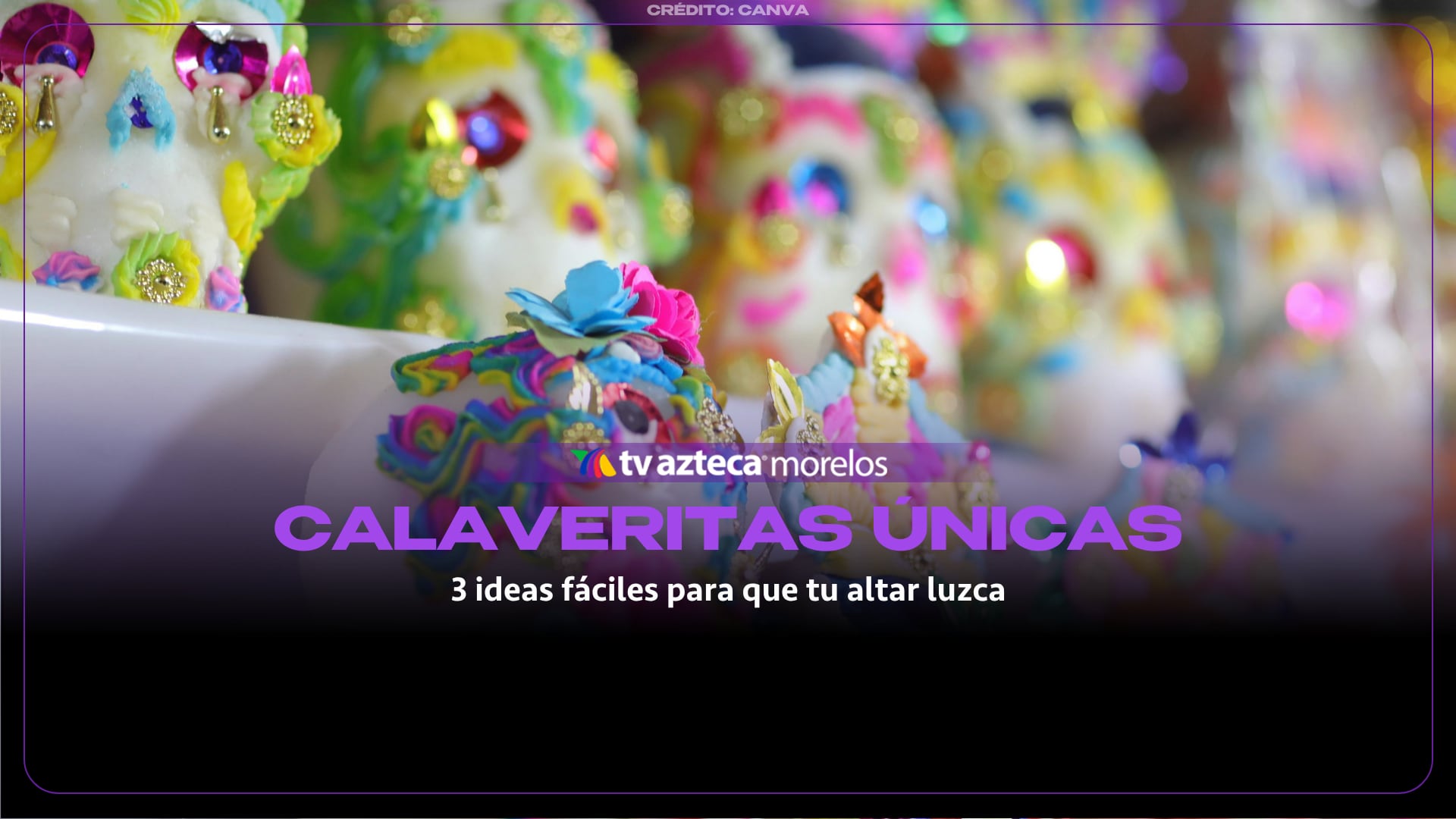 Calaveritas de azúcar: 3 ideas fáciles para que tu altar luzca espectacular