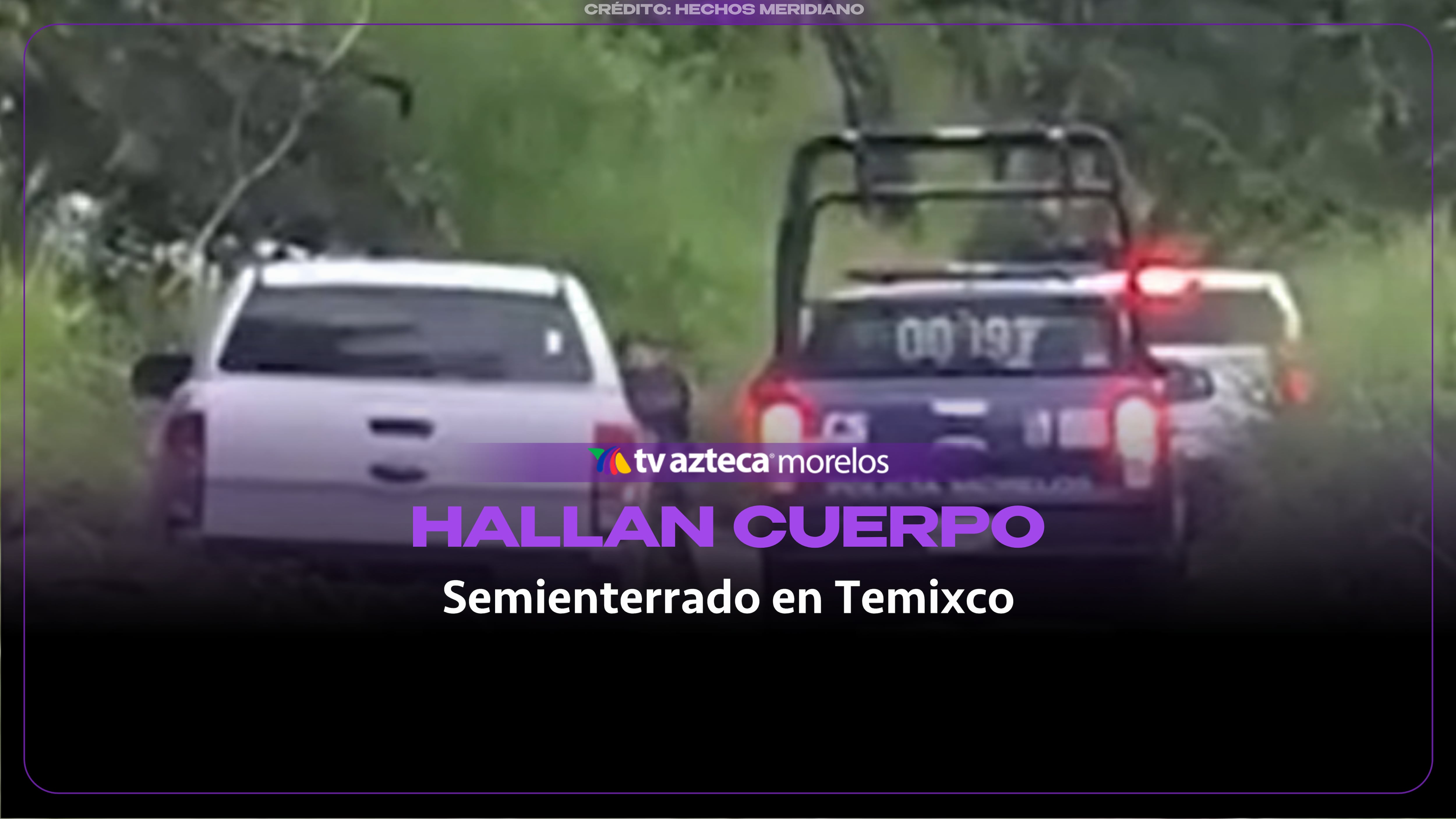 Hallan cuerpo semienterrado y con impactos de bala en Alta Palmira, Temixco