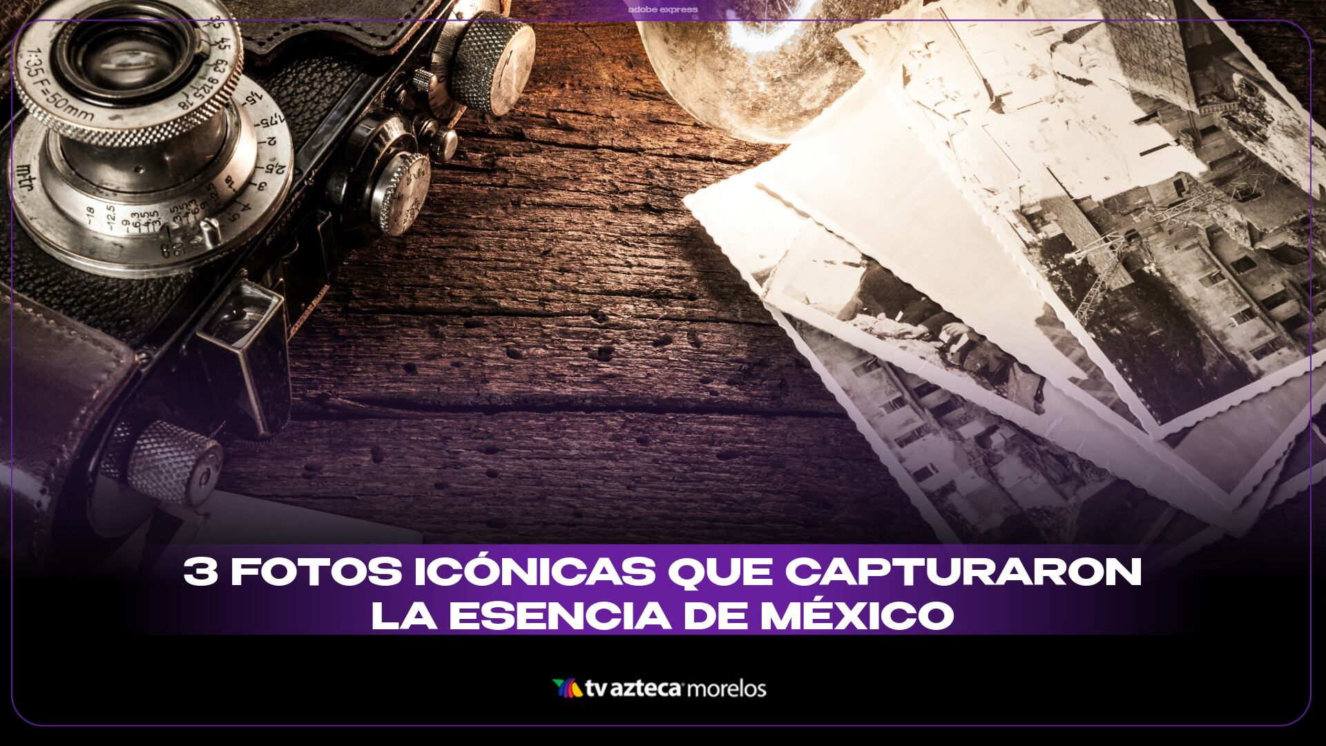 Día de la Fotografía: 3 imágenes icónicas que capturaron la esencia de México