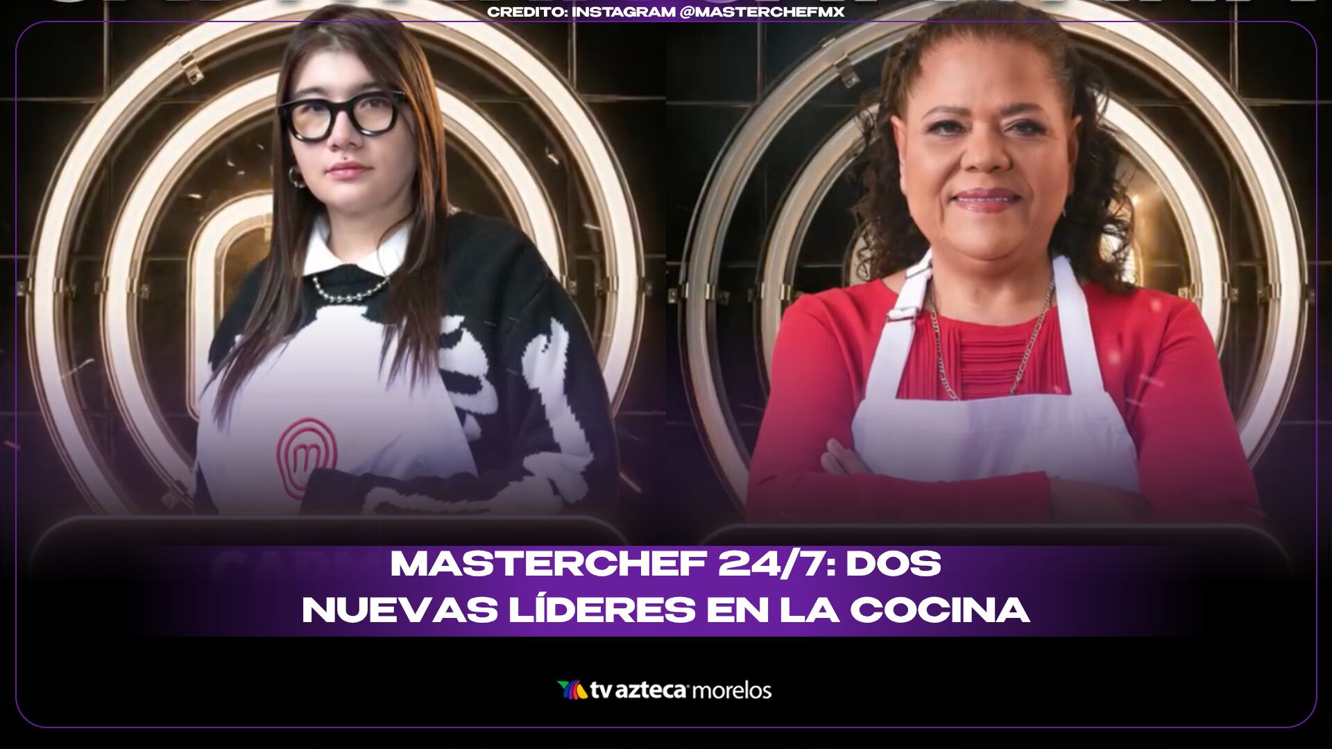 MasterChef 24/7: dos nuevas líderes en la cocina