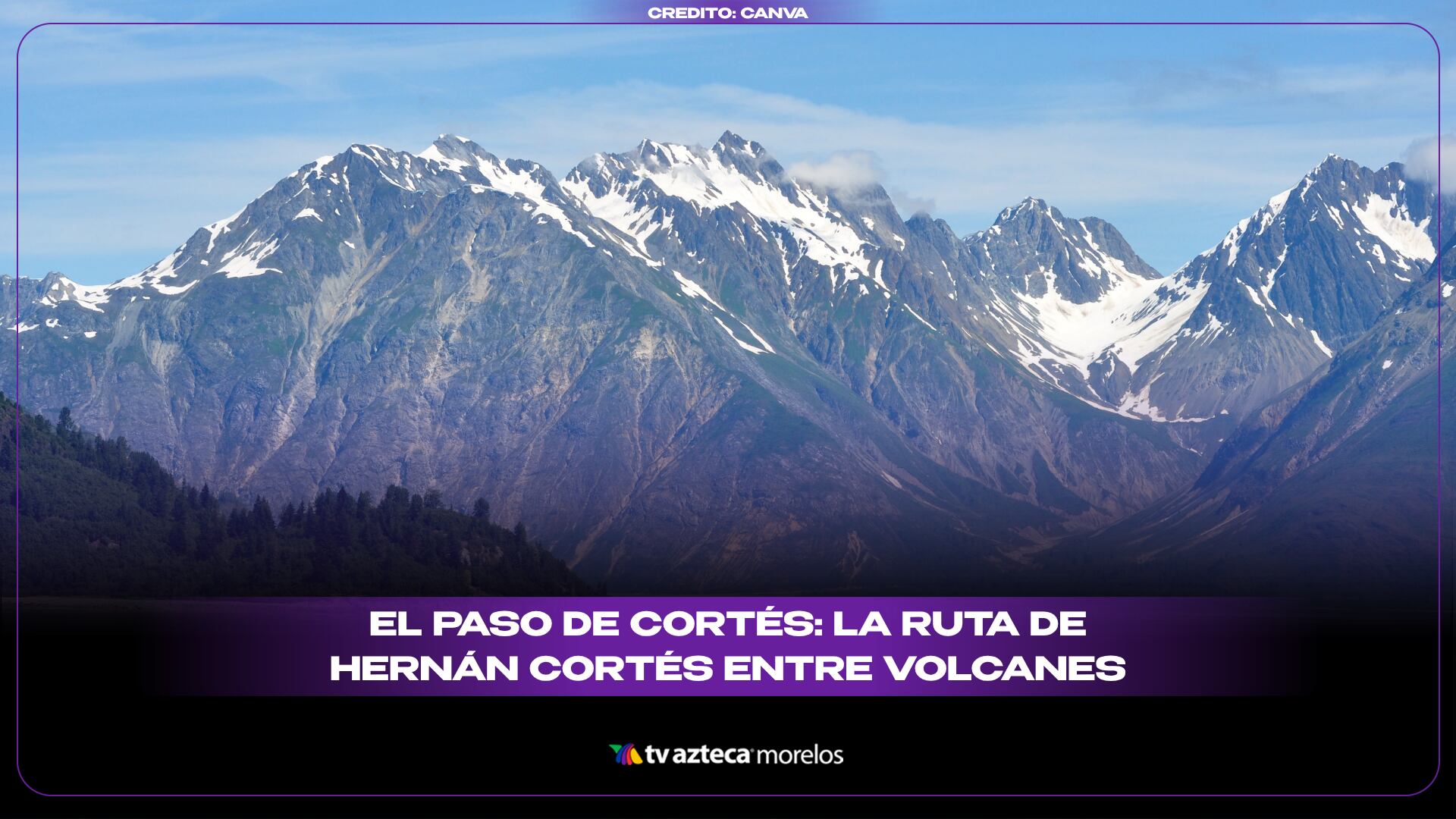 El Paso de Cortés La ruta de Hernán Cortés entre volcanes 16.9.png
